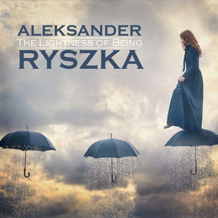 Aleksander Ryszka - The Lightness of Being